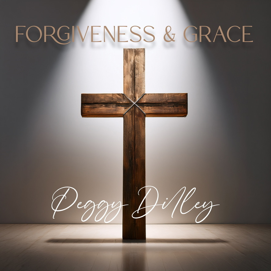 Forgiveness and Grace album cover by Peggy Dilley